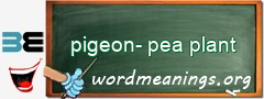 WordMeaning blackboard for pigeon-pea plant